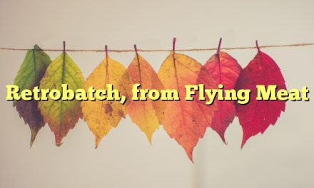 Retrobatch, from Flying Meat