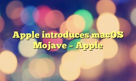 Apple introduces macOS Mojave – Apple