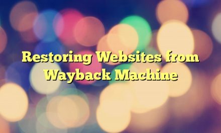 Restoring Websites from Wayback Machine